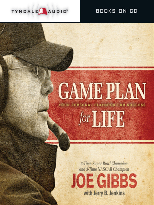 Title details for Game Plan for Life by Joe Gibbs - Available